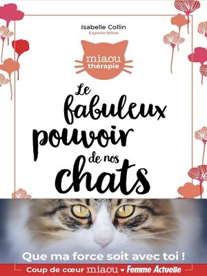 cover image of Le fabuleux pouvoir de nos chats